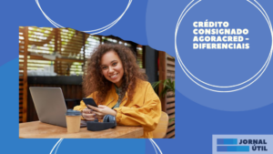 Crédito consignado Agoracred – Diferenciais 