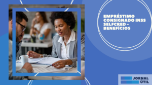 Empréstimo consignado INSS Selfcred – Benefícios