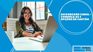 Sicoobcard Cabal – Conheça as 3 opções de cartão