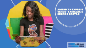 American Express Verde – Saiba mais sobre o cartão 