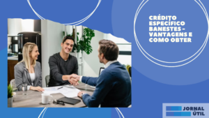 Crédito específico Banestes – Vantagens e como obter