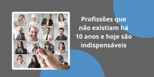 Profissões que não existiam há 10 anos e hoje são indispensáveis